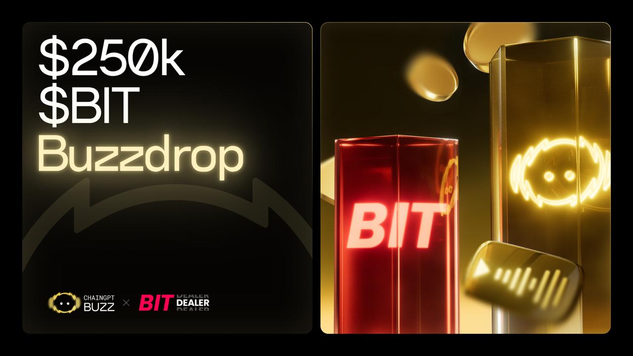 Bitdealer ($BIT) Buzzdrop - $250,000 | ChainGPT Pad